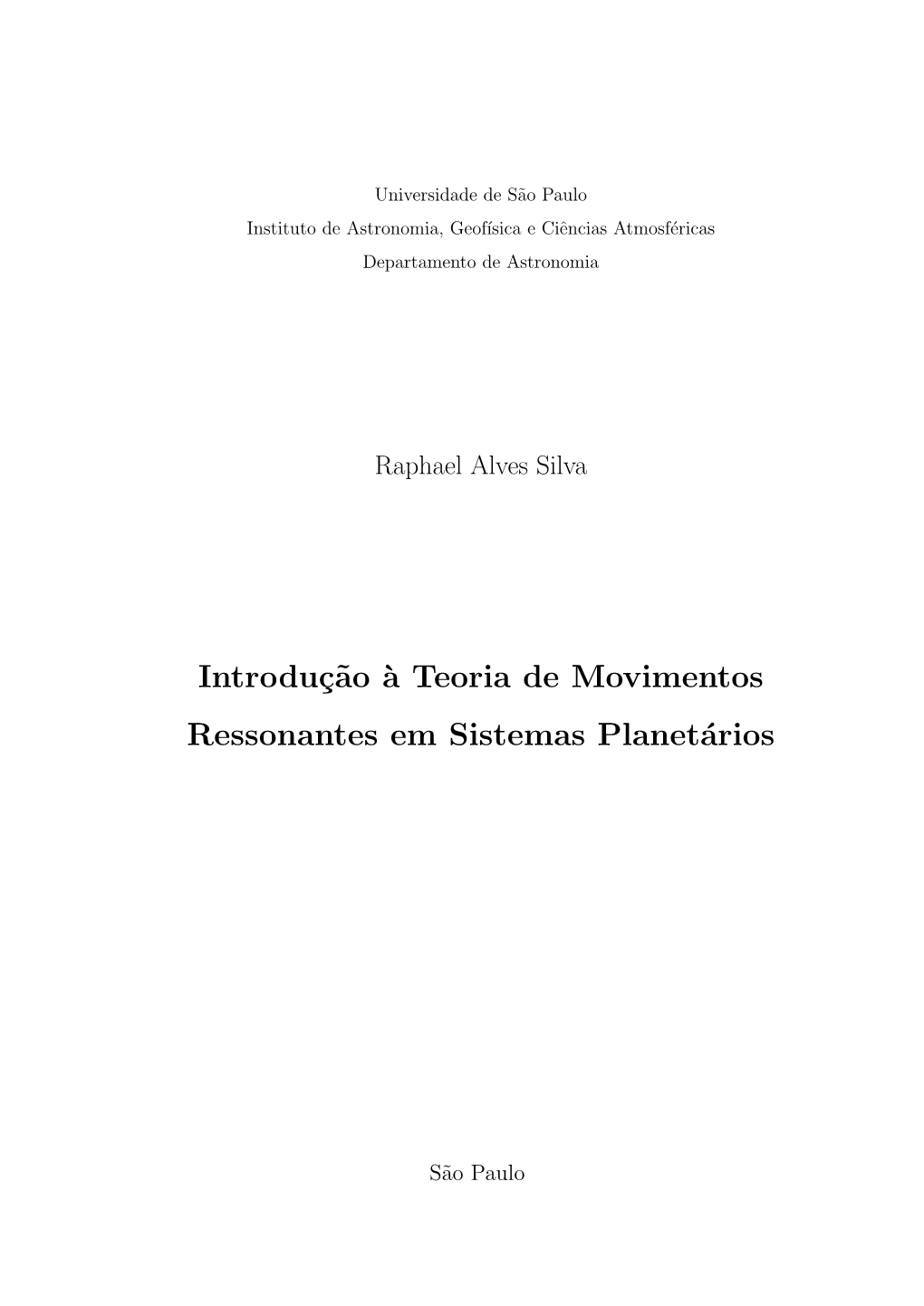 Introduç˜Ao `A Teoria De Movimentos Ressonantes Em Sistemas