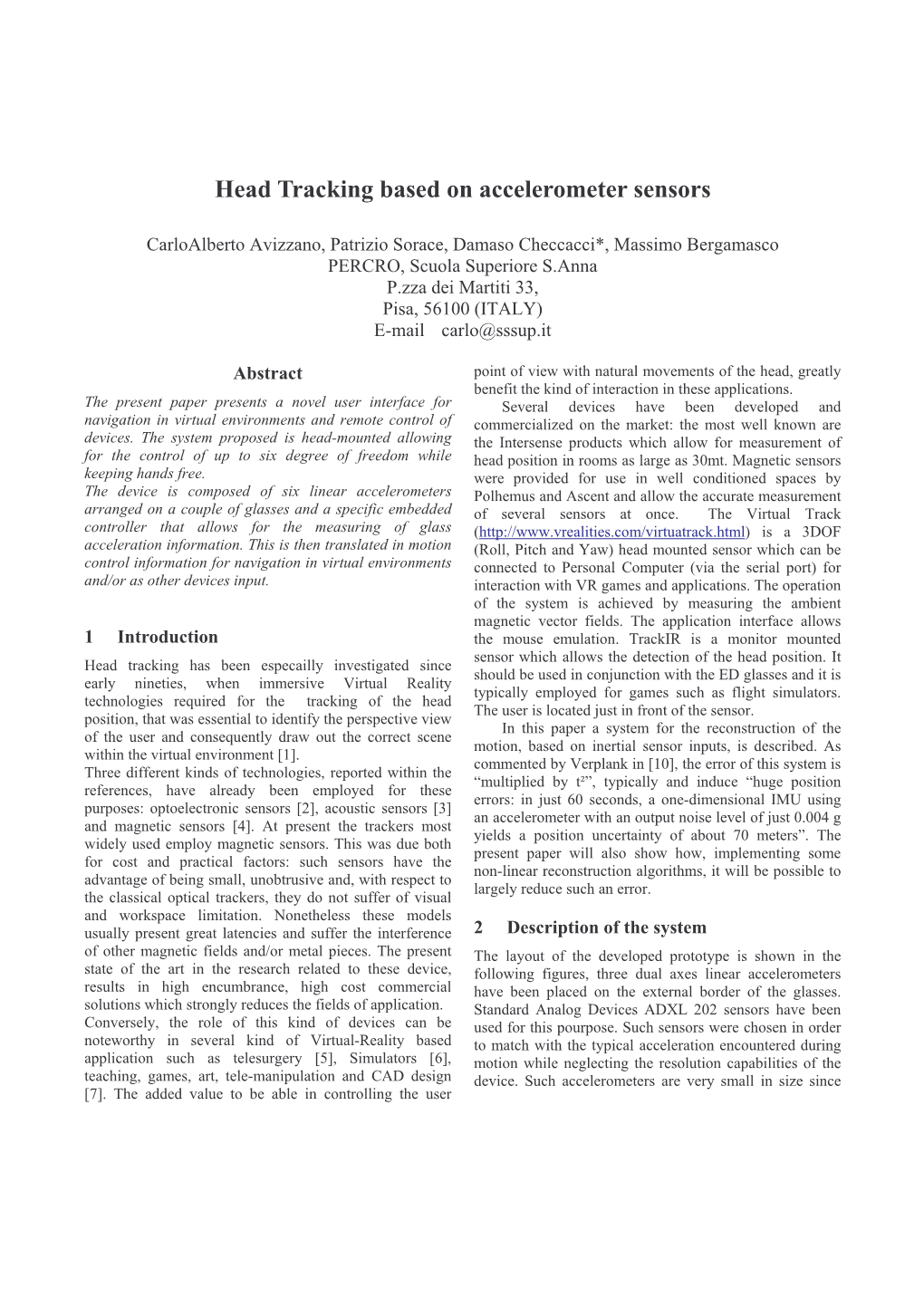 Head Tracking Based on Accelerometer Sensors