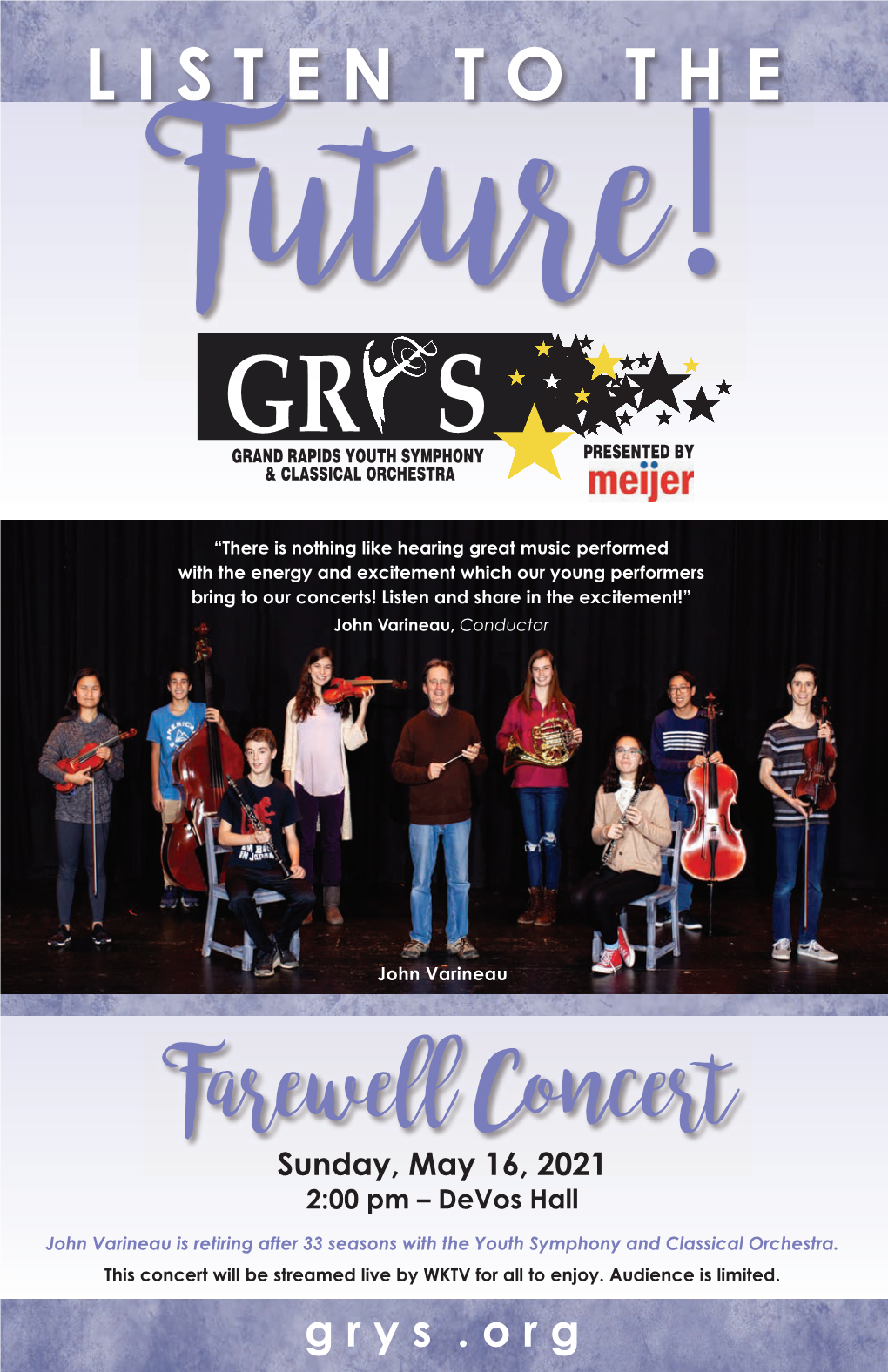 Farewell Concert Sunday, May 16, 2021 2:00 Pm – Devos Hall