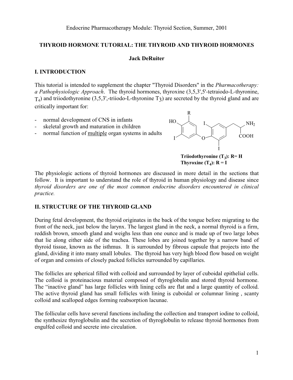 Endocrine Pharmacotherapy Module: Thyroid Section, Summer, 2001