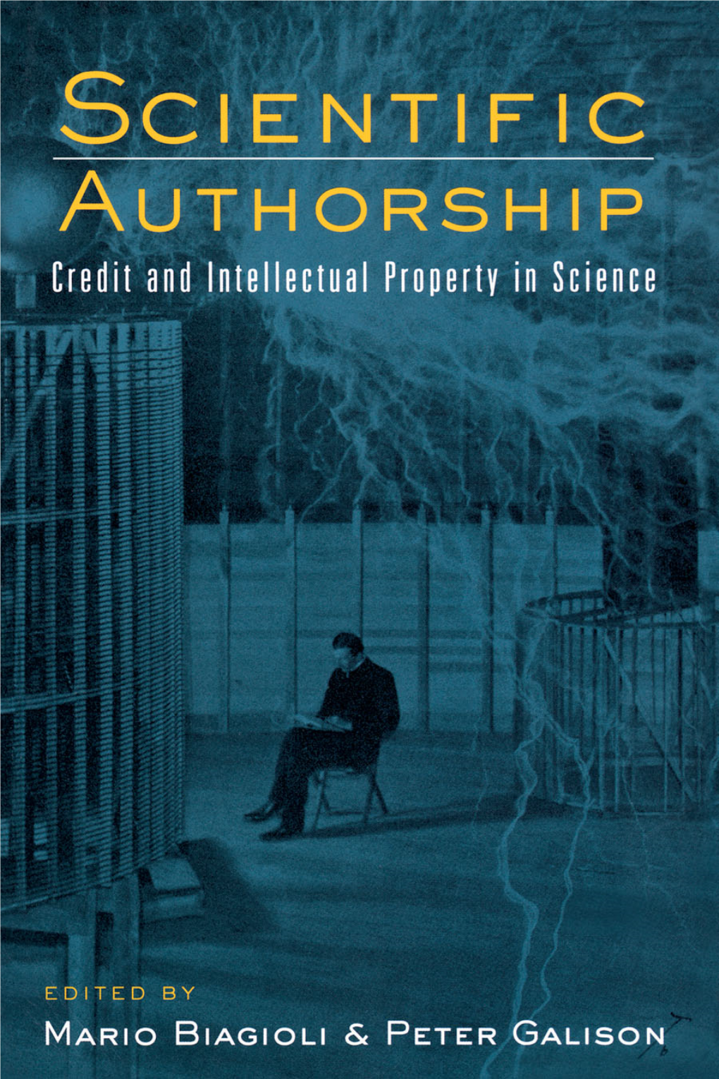 Scientific Authorship: Credit and Intellectual Property in Science