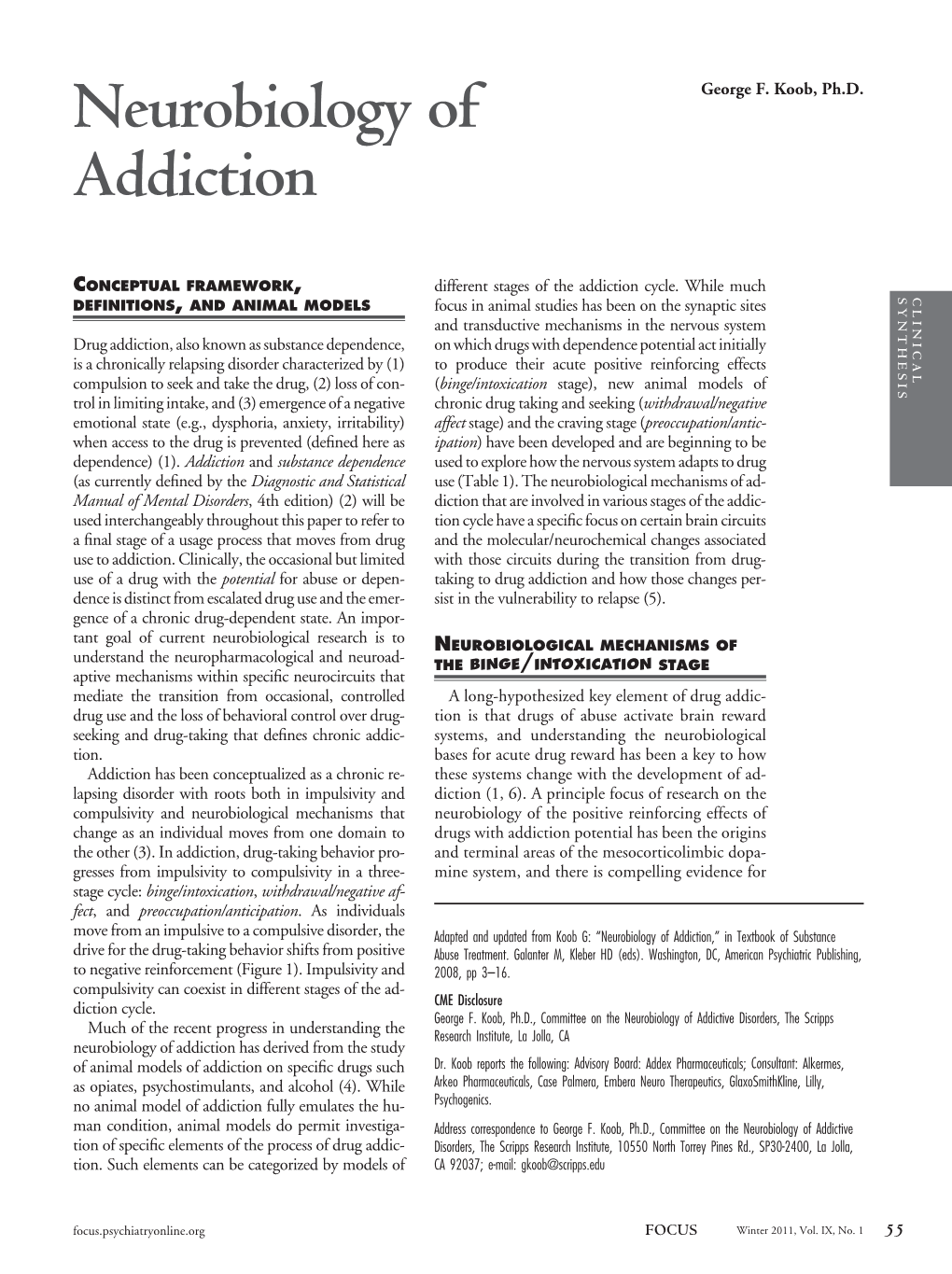 Neurobiology of Addiction,” in Textbook of Substance Drive for the Drug-Taking Behavior Shifts from Positive Abuse Treatment