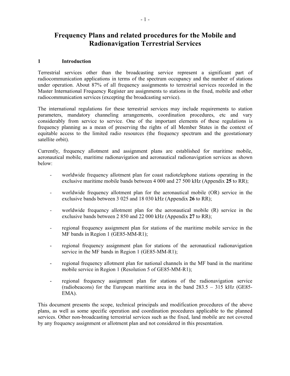 Frequency Plans and Related Procedures for the Mobile and Radionavigation Terrestrial Services