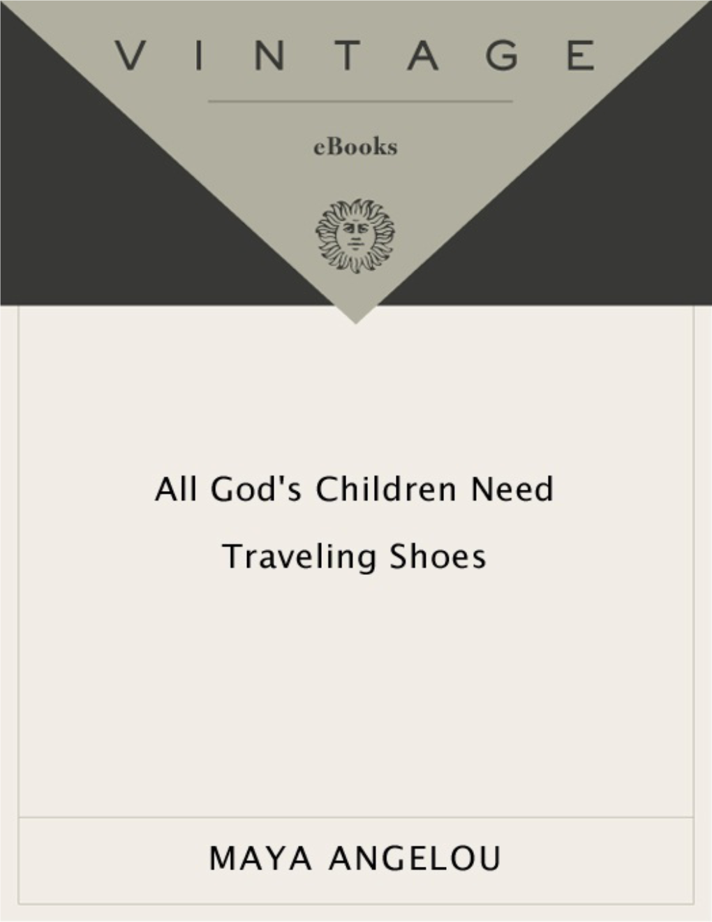 All God's Children Need Traveling Shoes