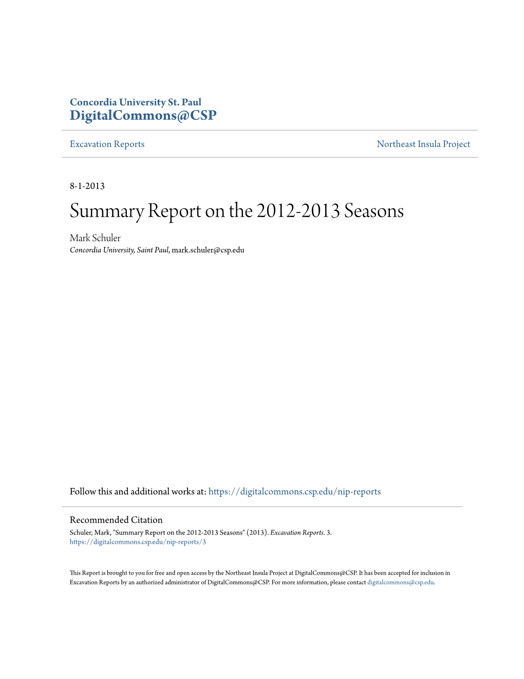 Summary Report on the 2012-2013 Seasons Mark Schuler Concordia University, Saint Paul, Mark.Schuler@Csp.Edu