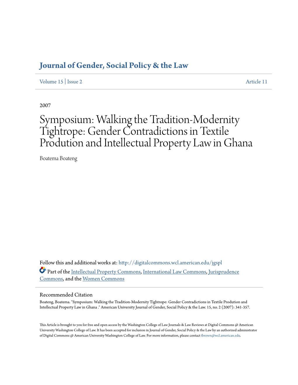 Walking the Tradition-Modernity Tightrope: Gender Contradictions in Textile Prodution and Intellectual Property Law in Ghana Boatema Boateng