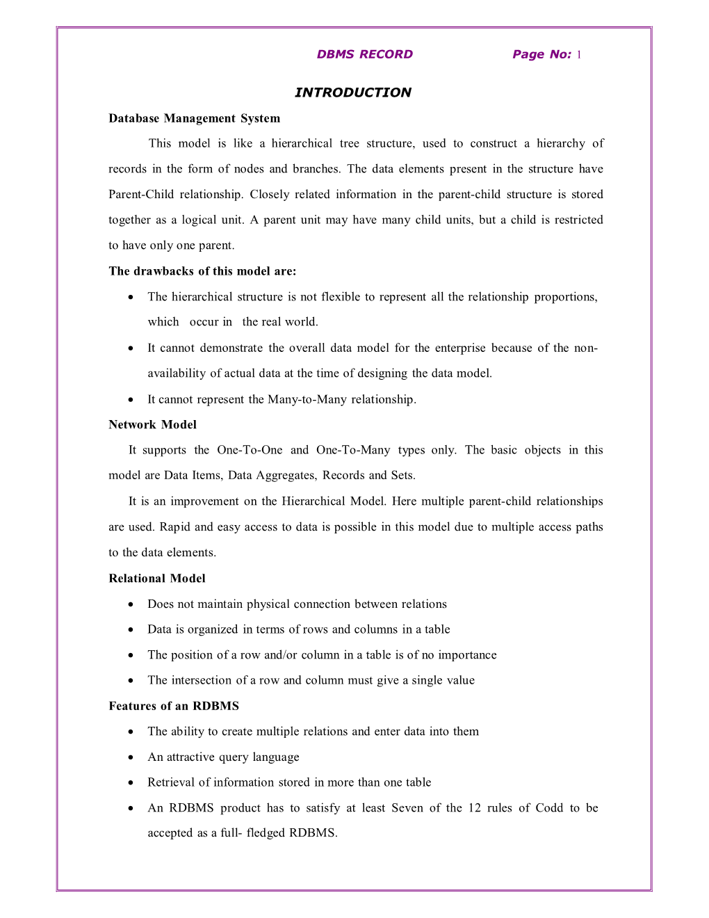 Database Management System INTRODUCTION This Model Is Like