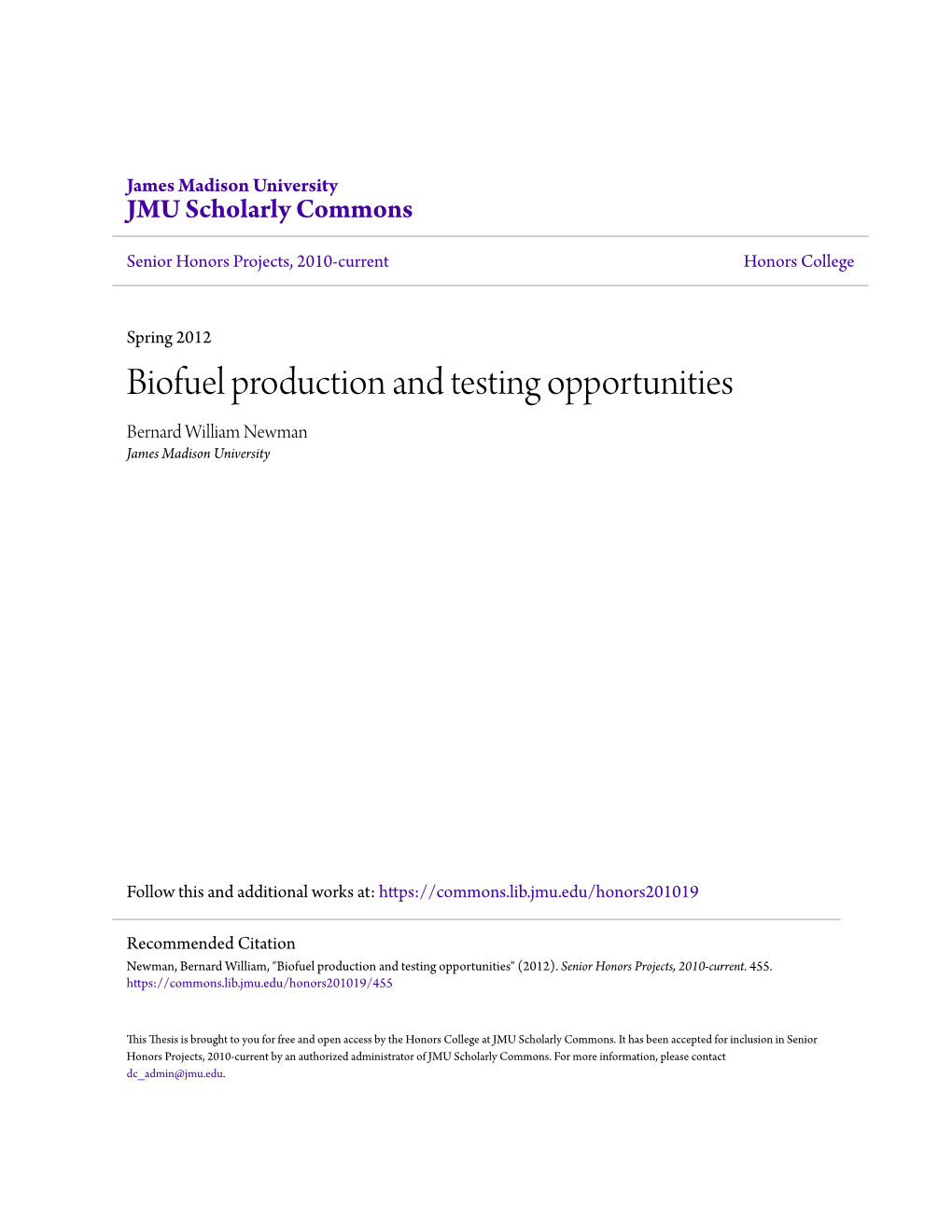 Biofuel Production and Testing Opportunities Bernard William Newman James Madison University