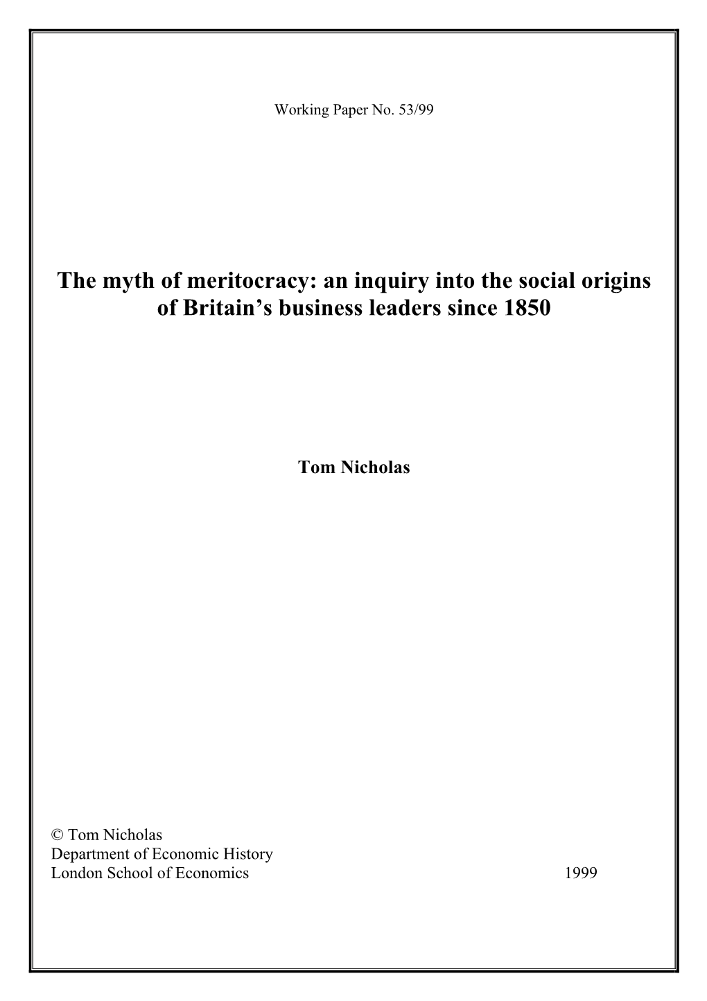 The Myth of Meritocracy: an Inquiry Into the Social Origins of Britain’S Business Leaders Since 1850