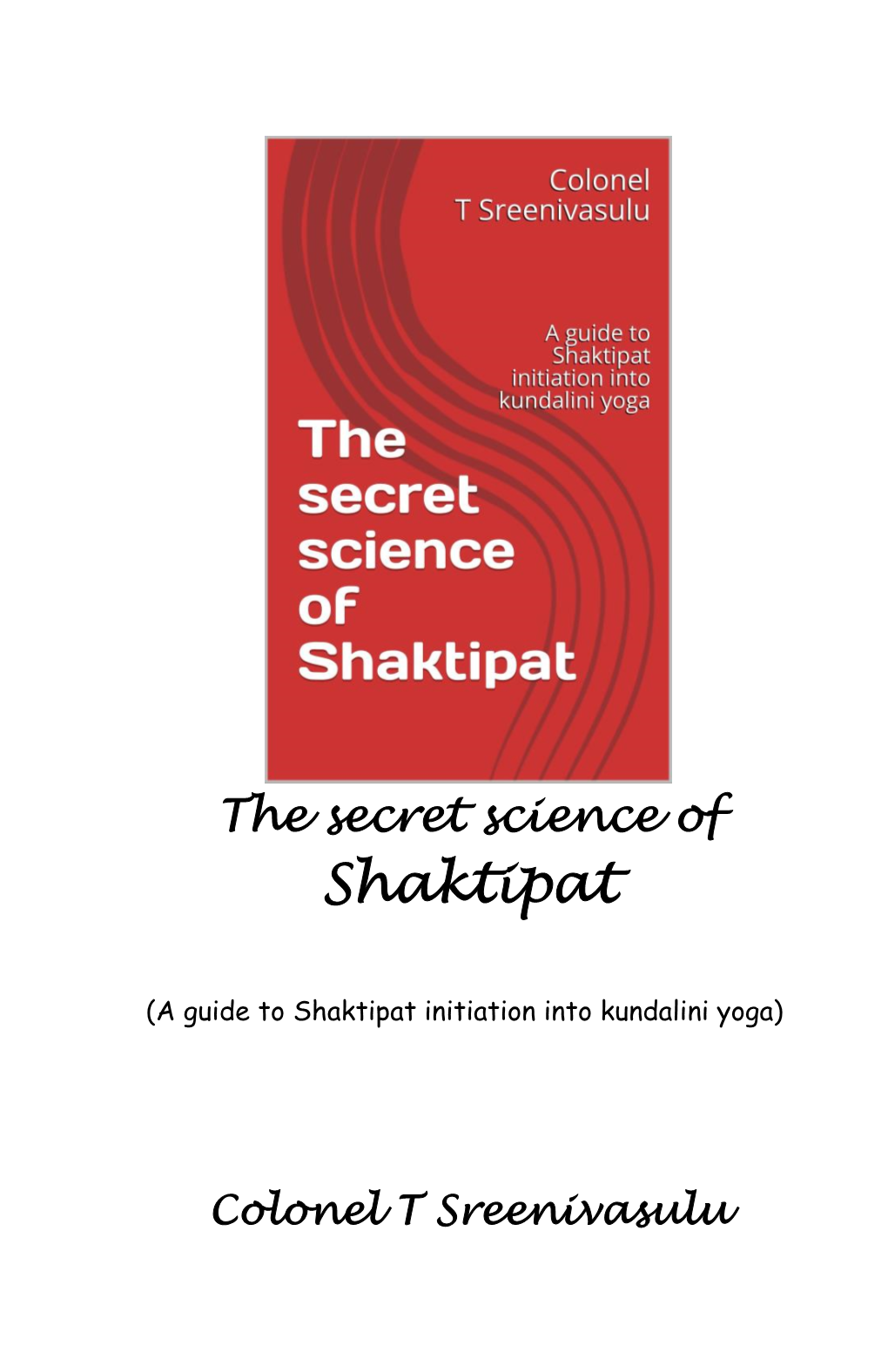 The Secret Science of Shaktipat