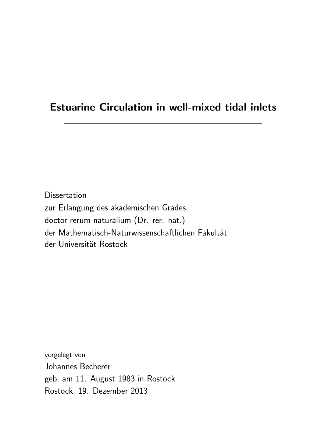 Estuarine Circulation in Well-Mixed Tidal Inlets