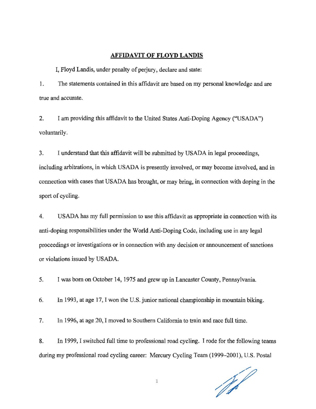 AFFIDAVIT of FLOYD LANDIS I, Floyd Landis, Under Penalty of Perjury, Declare and State: 1. the Statements Contained in This Affi