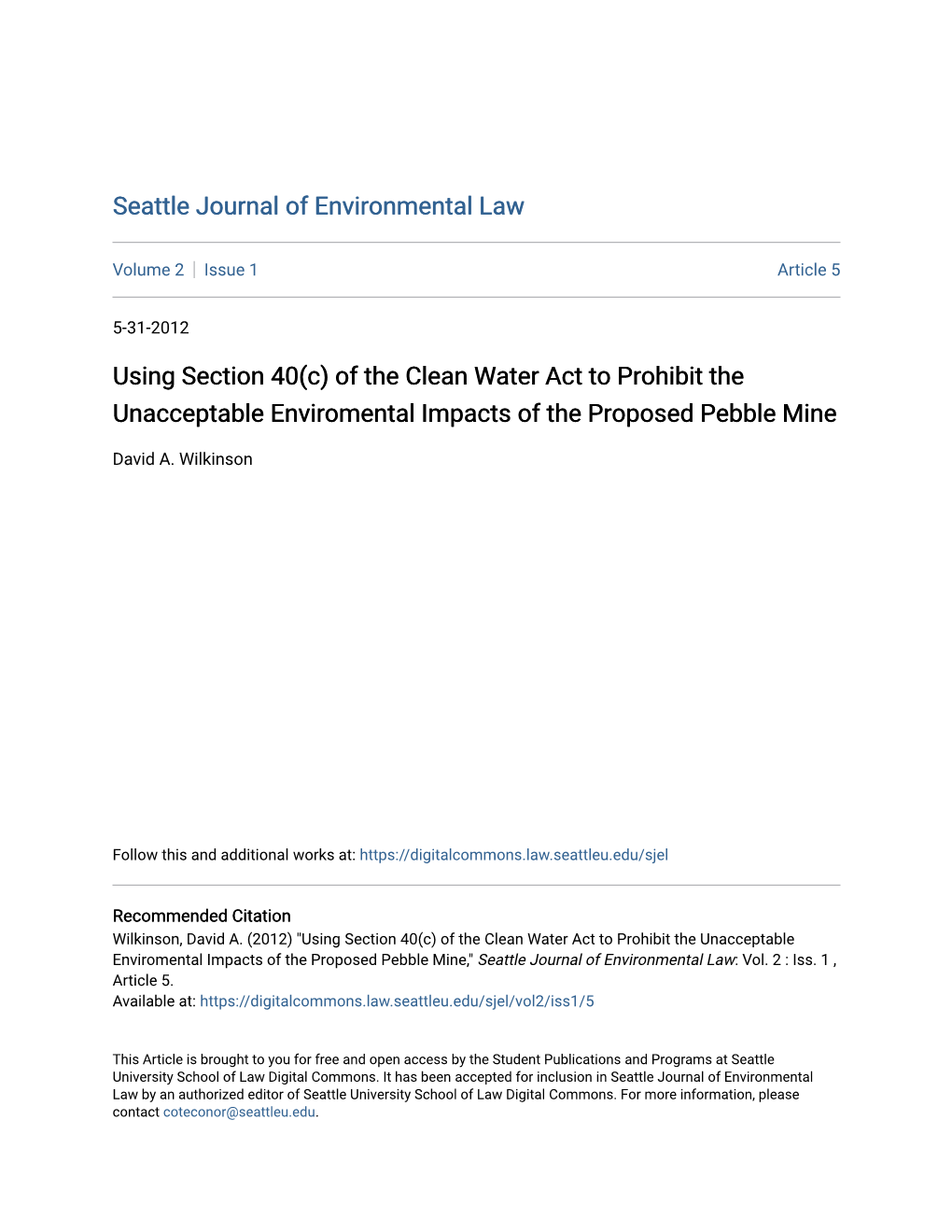 Of the Clean Water Act to Prohibit the Unacceptable Enviromental Impacts of the Proposed Pebble Mine