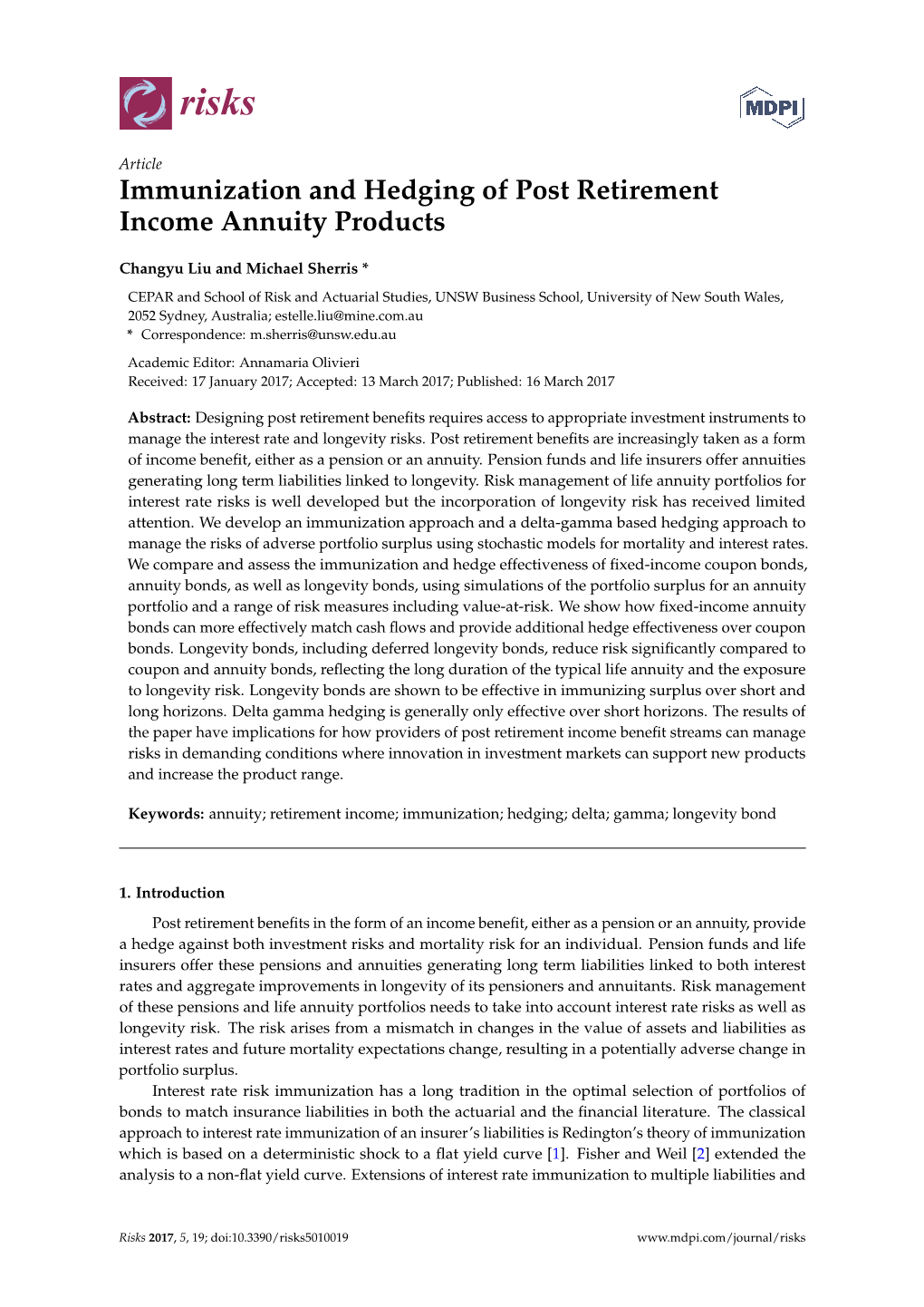 Immunization and Hedging of Post Retirement Income Annuity Products