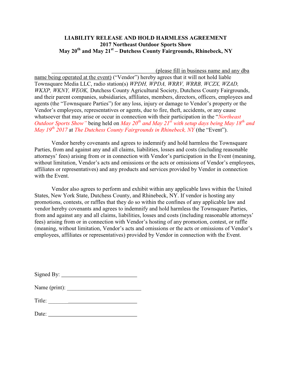 LIABILITY RELEASE and HOLD HARMLESS AGREEMENT 2017 Northeast Outdoor Sports Show May 20Th and May 21St – Dutchess County Fairgrounds, Rhinebeck, NY