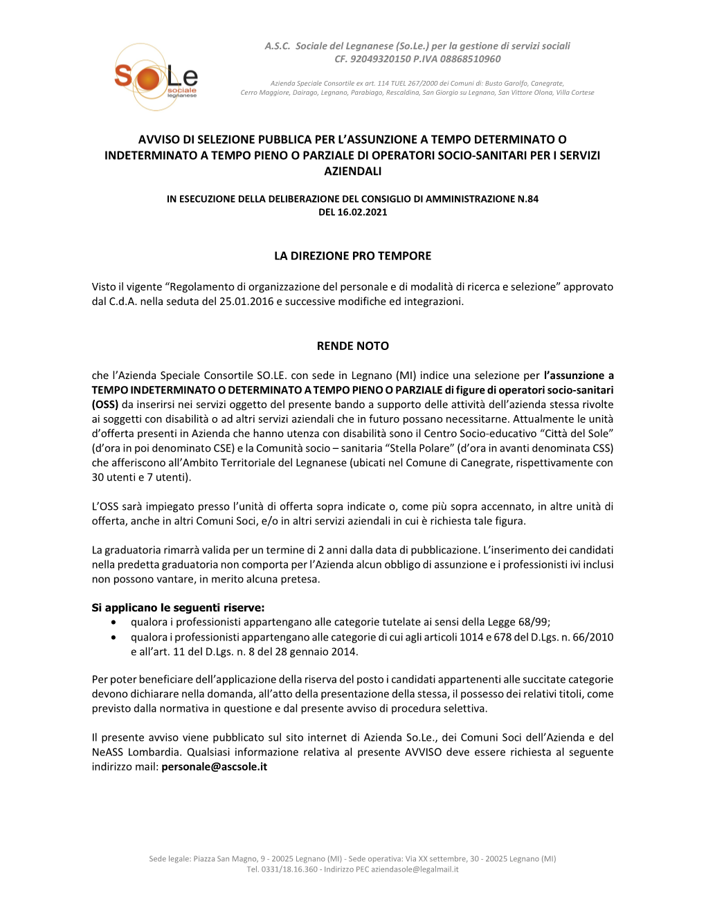 Avviso Di Selezione Pubblica Per L’Assunzione a Tempo Determinato O Indeterminato a Tempo Pieno O Parziale Di Operatori Socio-Sanitari Per I Servizi Aziendali