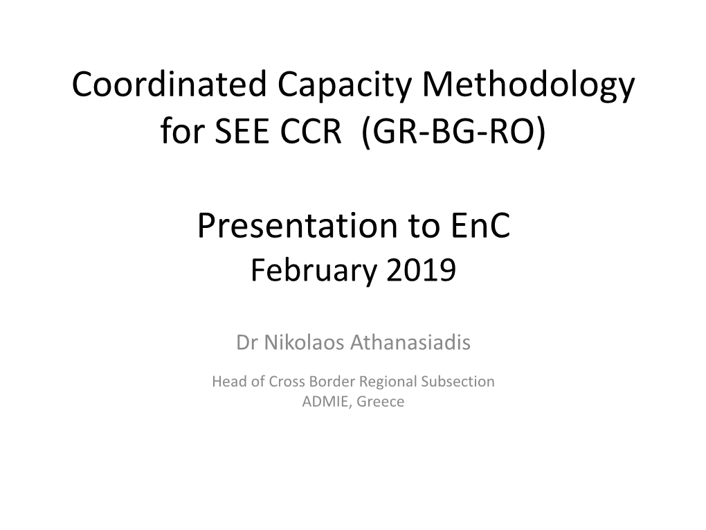 Coordinated Capacity Methodology for SEE CCR (GR-BG-RO)