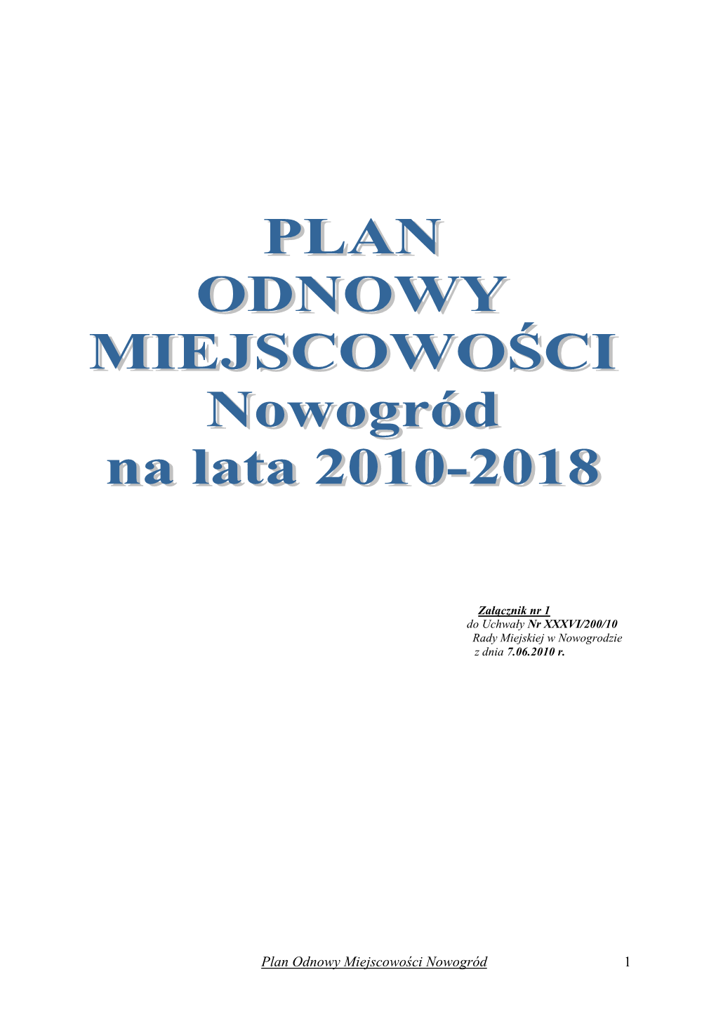 Plan Odnowy Miejscowości Nowogród 1 SPIS TREŚCI