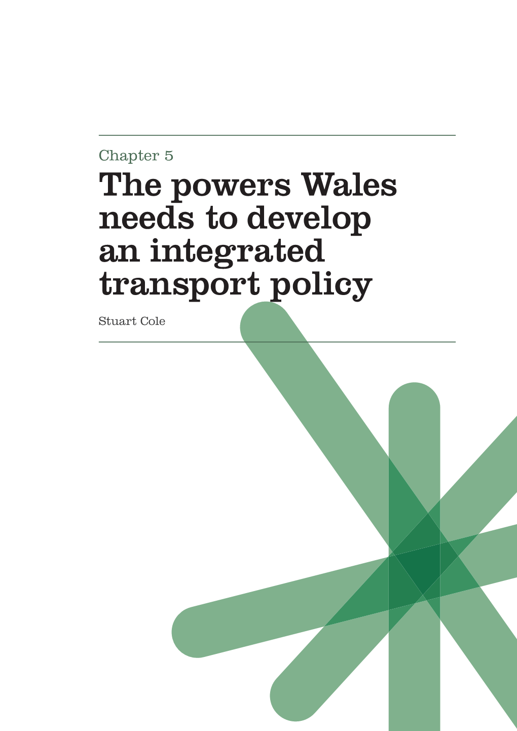 The Powers Wales Needs to Develop an Integrated Transport Policy