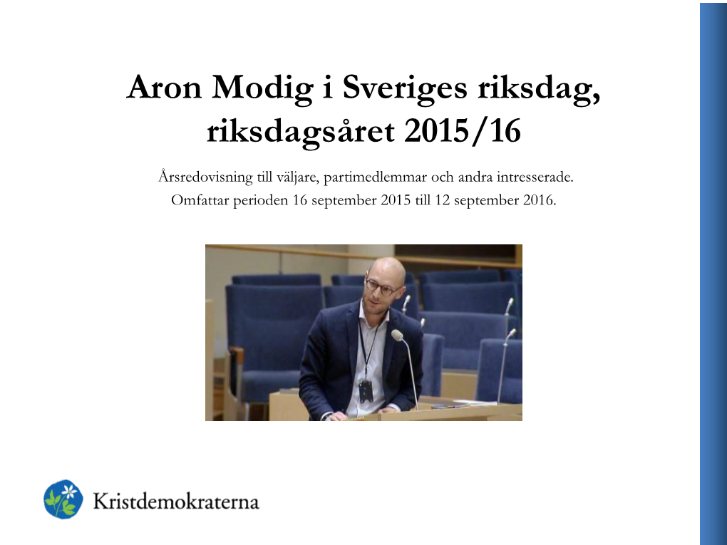 Aron Modig I Sveriges Riksdag, Riksdagsåret 2015/16
