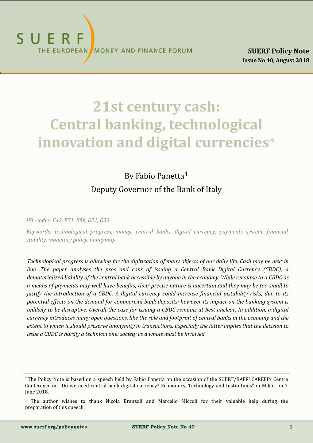 21St Century Cash: Central Banking, Technological Innovation and Digital Currencies*