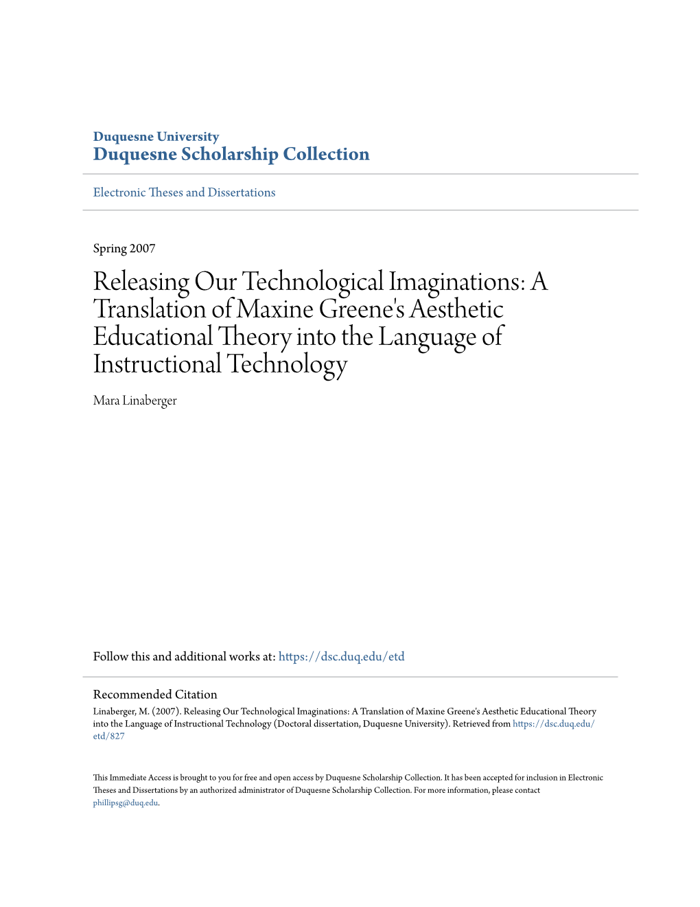 A Translation of Maxine Greene's Aesthetic Educational Theory Into the Language of Instructional Technology Mara Linaberger