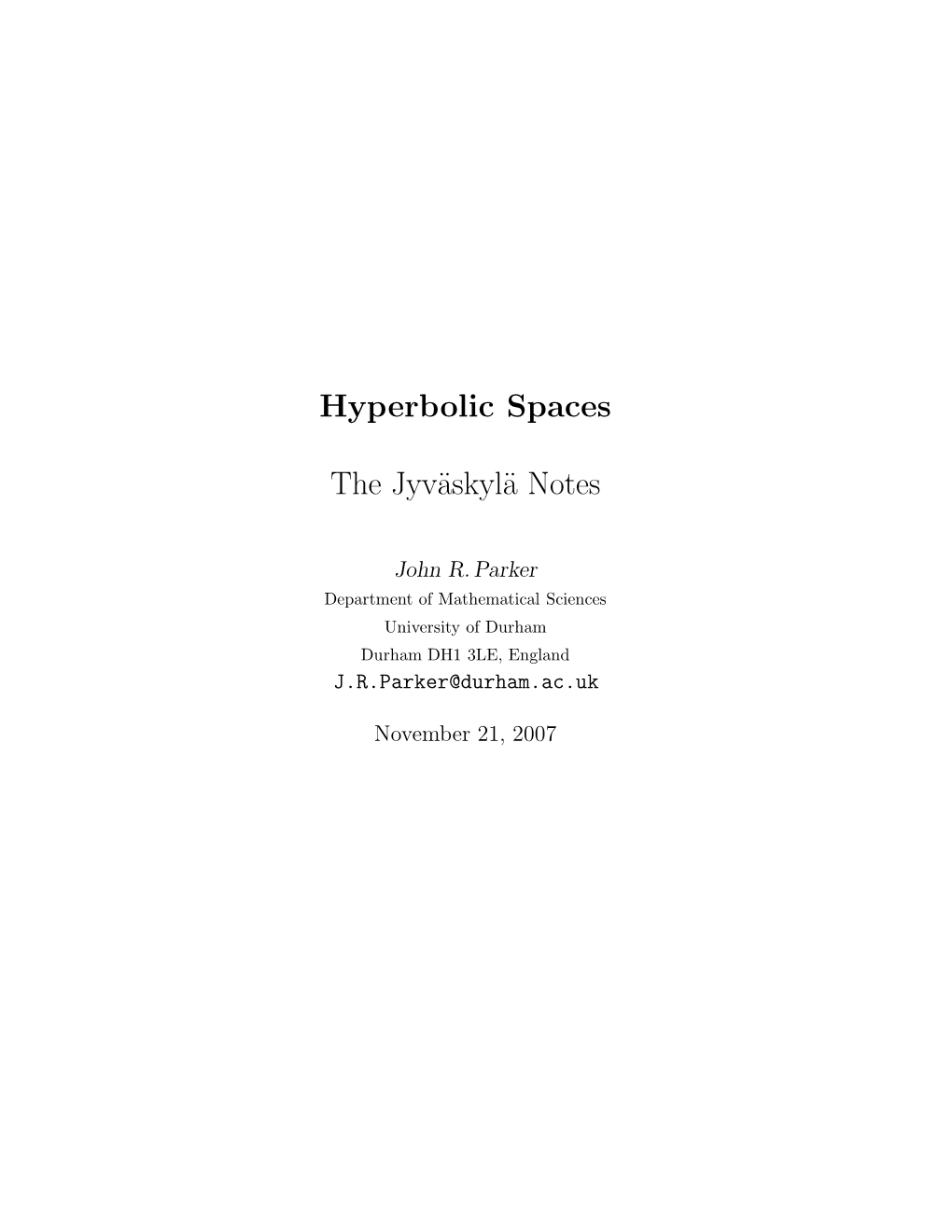 Hyperbolic Spaces the Jyväskylä Notes