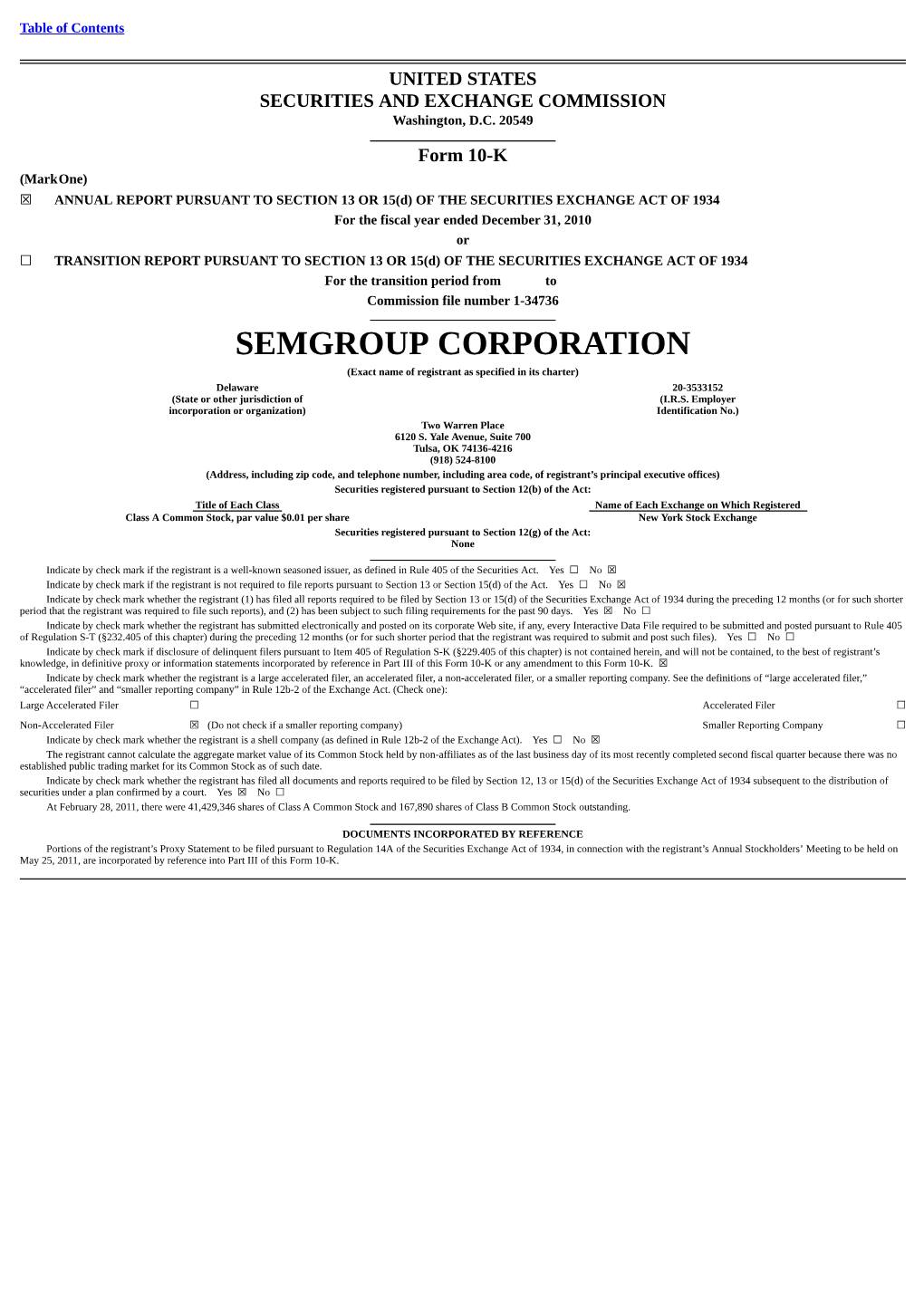 SEMGROUP CORPORATION (Exact Name of Registrant As Specified in Its Charter)