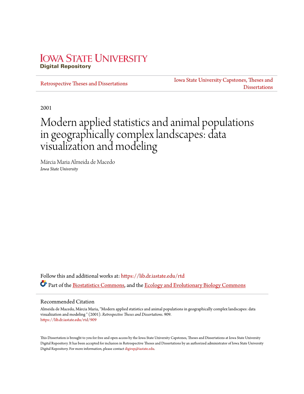 Modern Applied Statistics and Animal Populations in Geographically