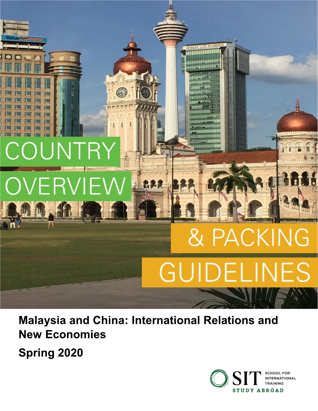 Malaysia and China: International Relations and New Economies Spring 2020