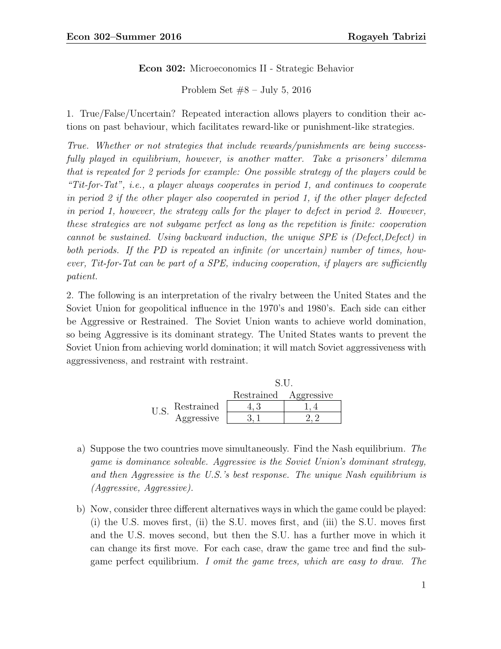 Econ 302–Summer 2016 Rogayeh Tabrizi Econ 302: Microeconomics II