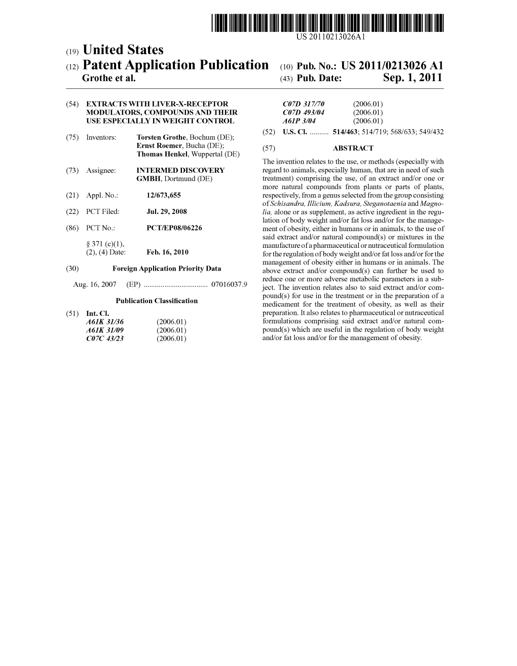 (12) Patent Application Publication (10) Pub. No.: US 2011/0213026 A1 Grothe Et Al