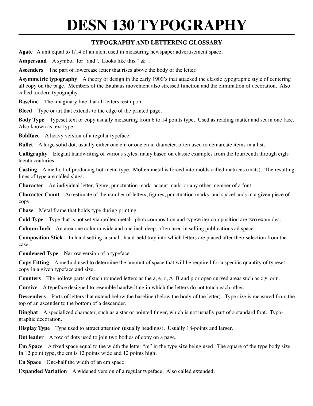 DESN 130 Typography TYPOGRAPHY and LETTERING GLOSSARY Agate a Unit Equal to 1/14 of an Inch, Used in Measuring Newspaper Advertisement Space