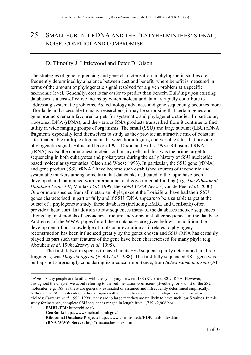 Small Subunit Rdna and the Platyhelminthes: Signal, Noise, Conflict and Compromise