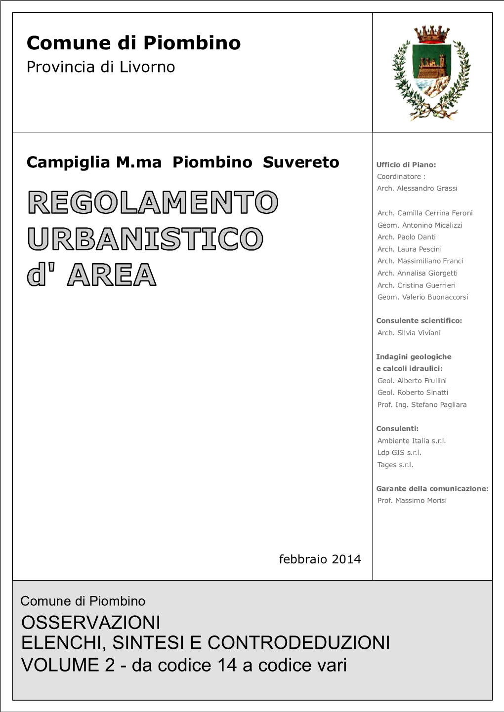 Comune Di Piombino OSSERVAZIONI ELENCHI, SINTESI E CONTRODEDUZIONI VOLUME 2 - Da Codice 14 a Codice Vari