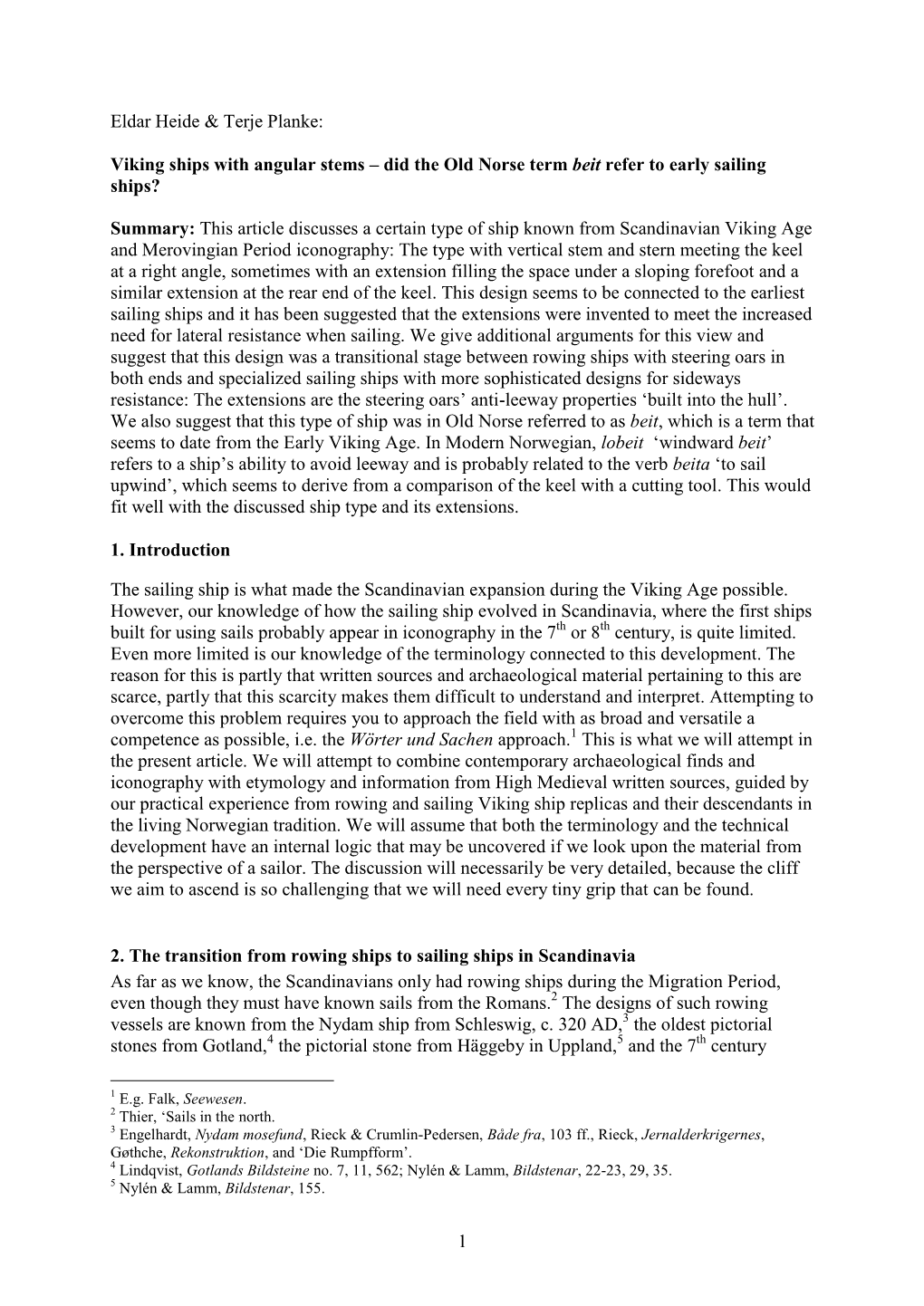 1 Eldar Heide & Terje Planke: Viking Ships with Angular Stems – Did the Old Norse Term Beit Refer to Early Sailing Ships?