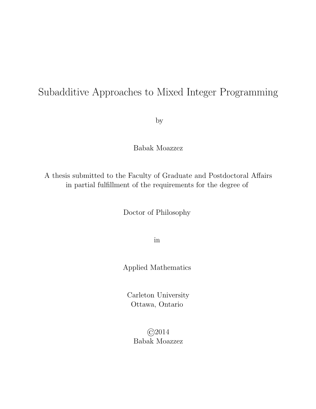 Subadditive Approaches to Mixed Integer Programming