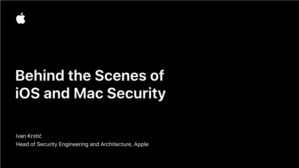 Ivan Krstić Head of Security Engineering and Architecture, Apple