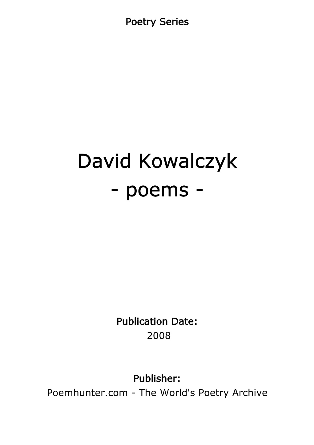 David Kowalczyk - Poems