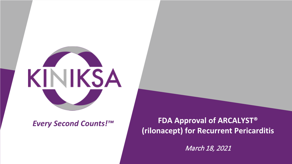 FDA Approval of ARCALYST® (Rilonacept) for Recurrent Pericarditis