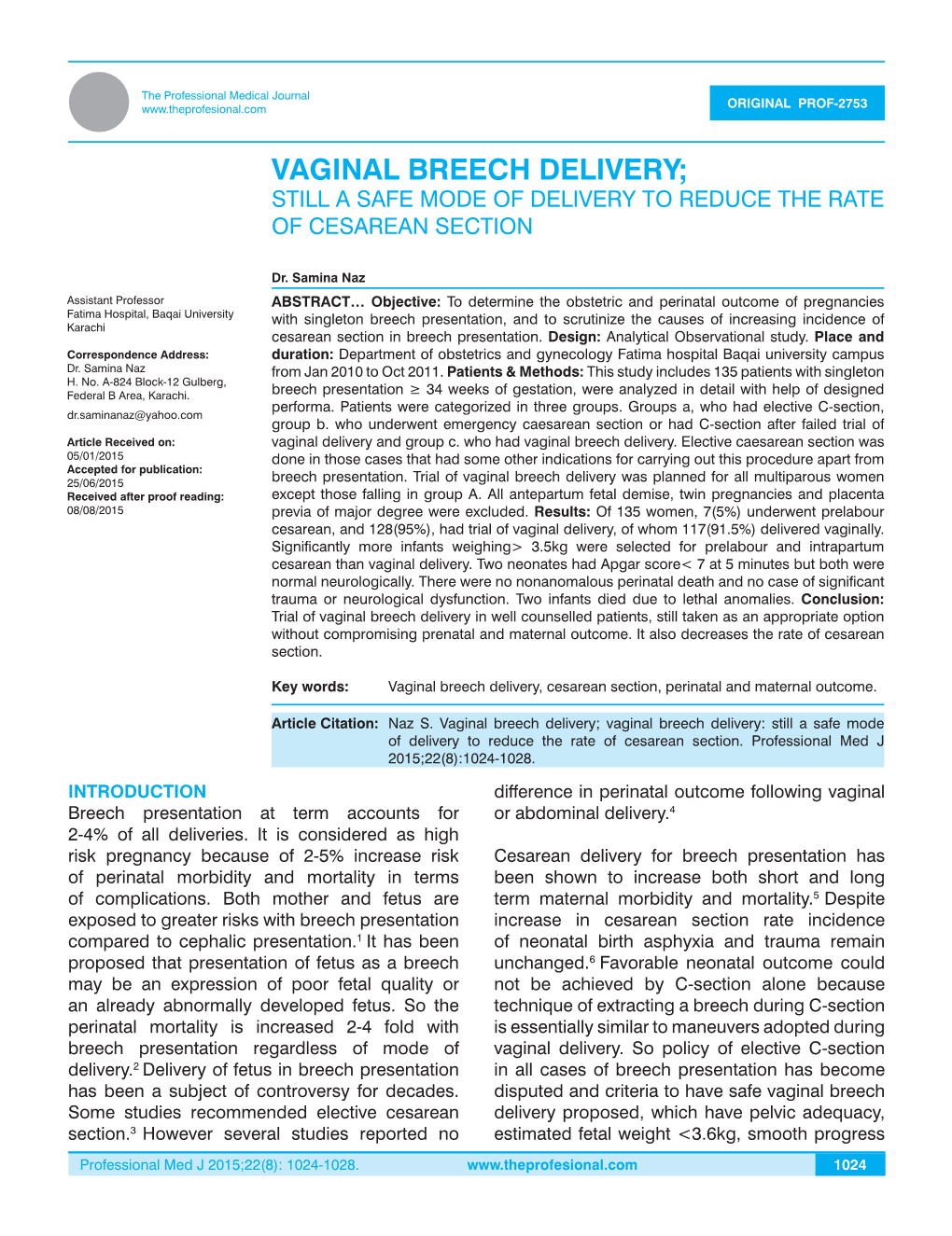 Vaginal Breech Delivery; Still a Safe Mode of Delivery to Reduce the Rate of Cesarean Section
