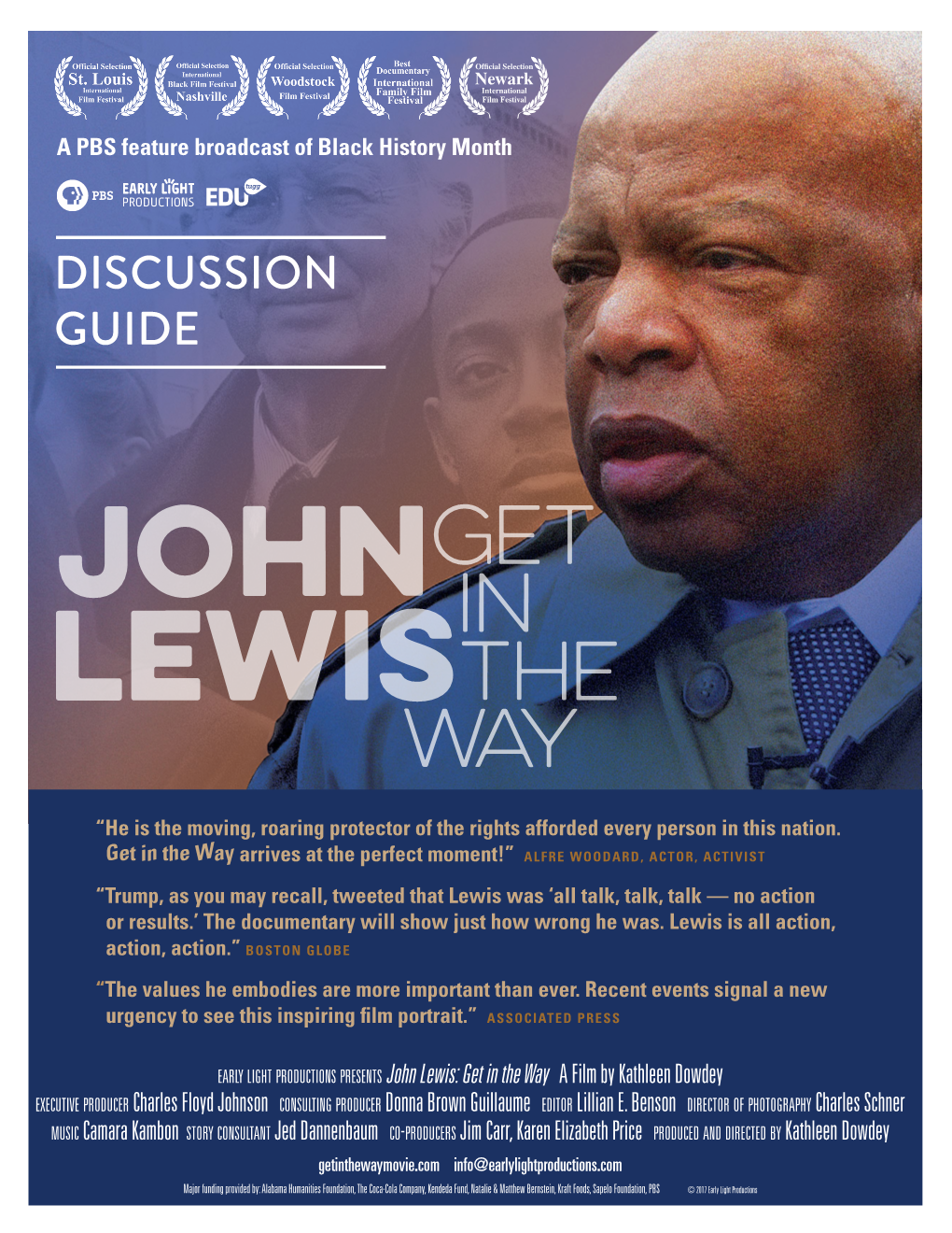 John Lewis: Get in the Way a Film by Kathleen Dowdey Executive Producer Charles Floyd Johnson Consulting Producer Donna Brown Guillaume Editor Lillian E