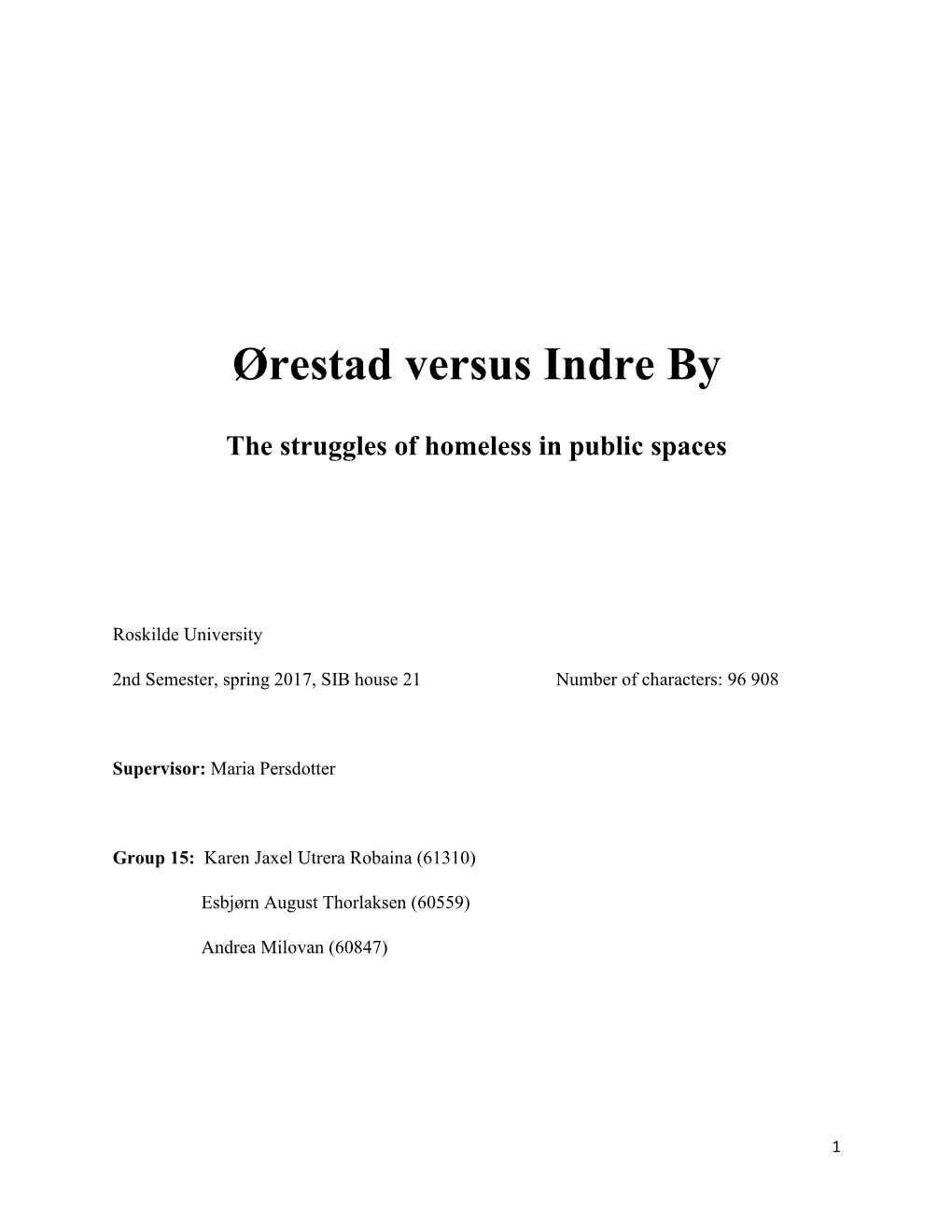 Ørestad Versus Indre By