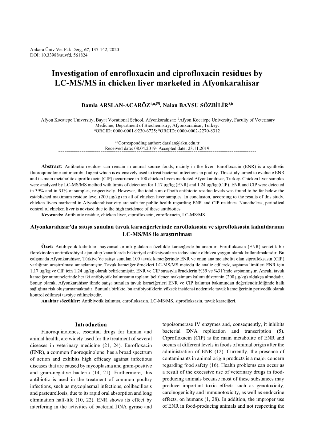Investigation of Enrofloxacin and Ciprofloxacin Residues by LC-MS/MS in Chicken Liver Marketed in Afyonkarahisar