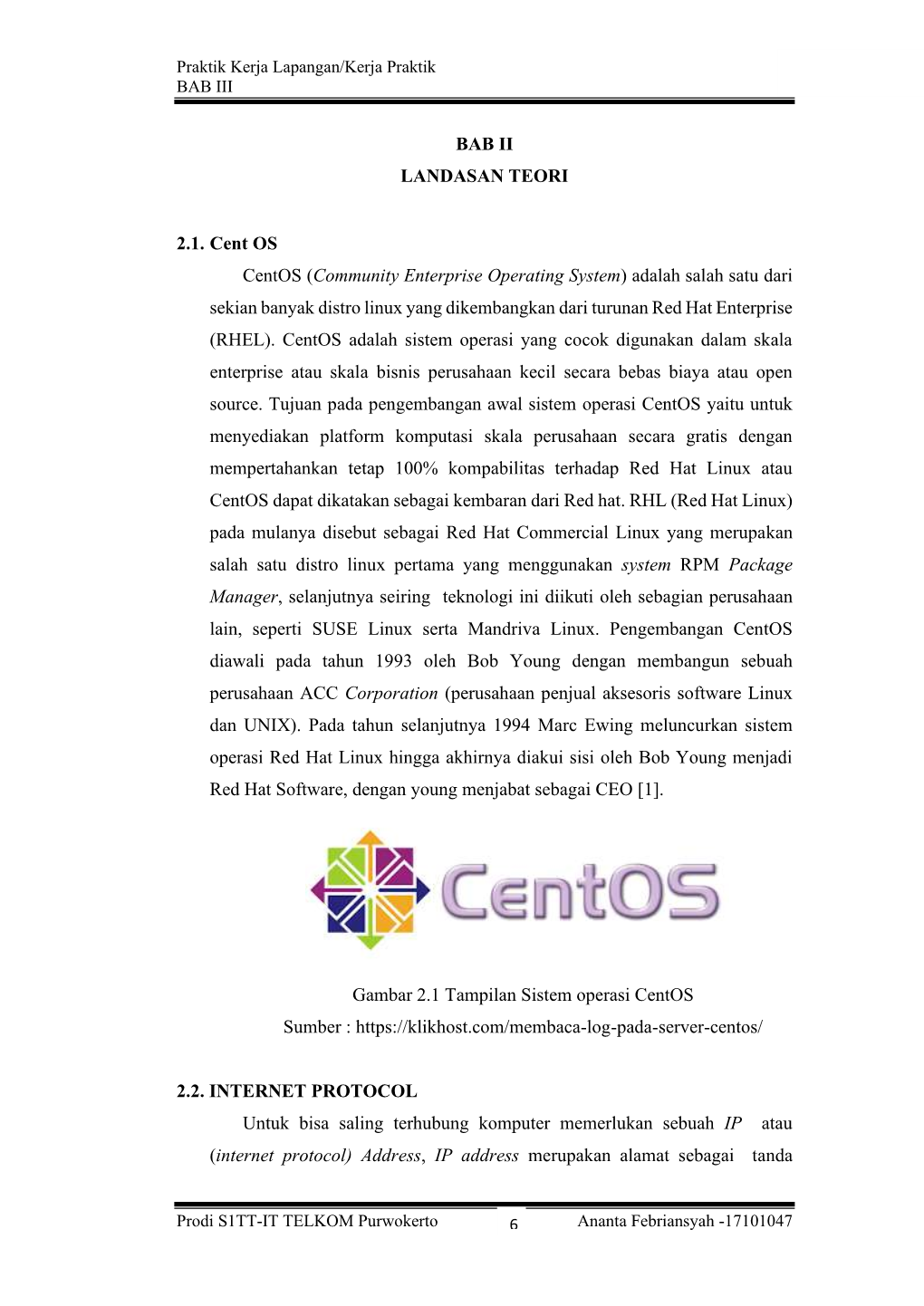 BAB II LANDASAN TEORI 2.1. Cent OS Centos (Community Enterprise