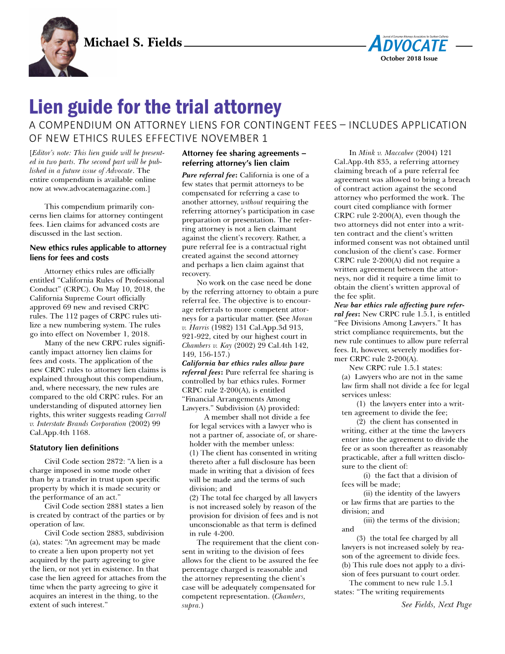Lien Guide for the Trial Attorney a COMPENDIUM on ATTORNEY LIENS for CONTINGENT FEES – INCLUDES APPLICATION of NEW ETHICS RULES EFFECTIVE NOVEMBER 1