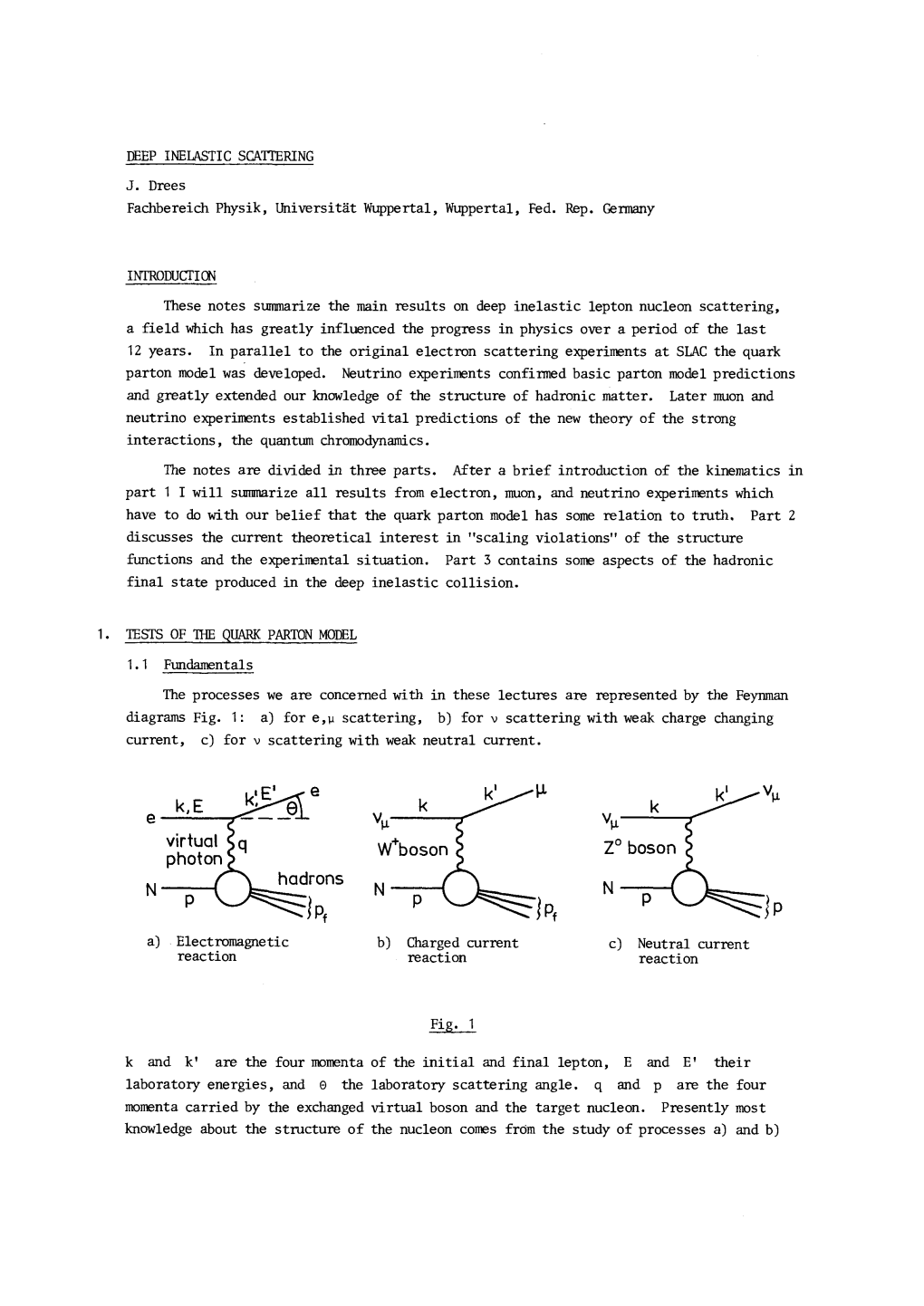 DEEP INELASTIC SCATTERING J. Drees Fachbereich Physik