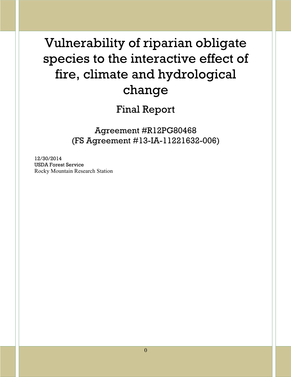 Vulnerability of Riparian Obligate Species to the Interactive Effect of Fire, Climate and Hydrological Change Final Report