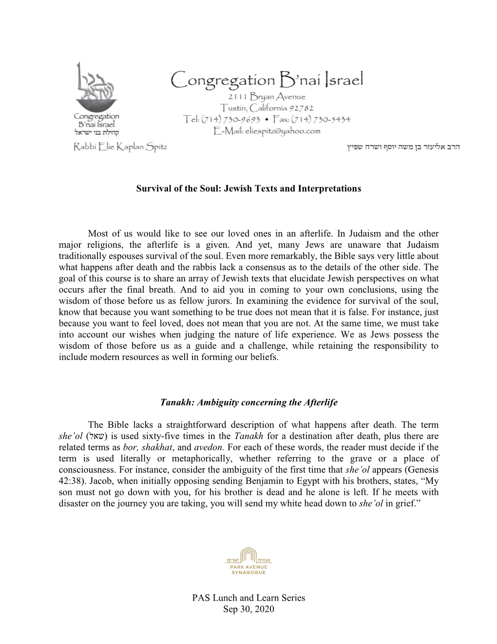 PAS Lunch and Learn Series Sep 30, 2020 Survival of the Soul: Jewish Texts and Interpretations Most of Us Would Like to See