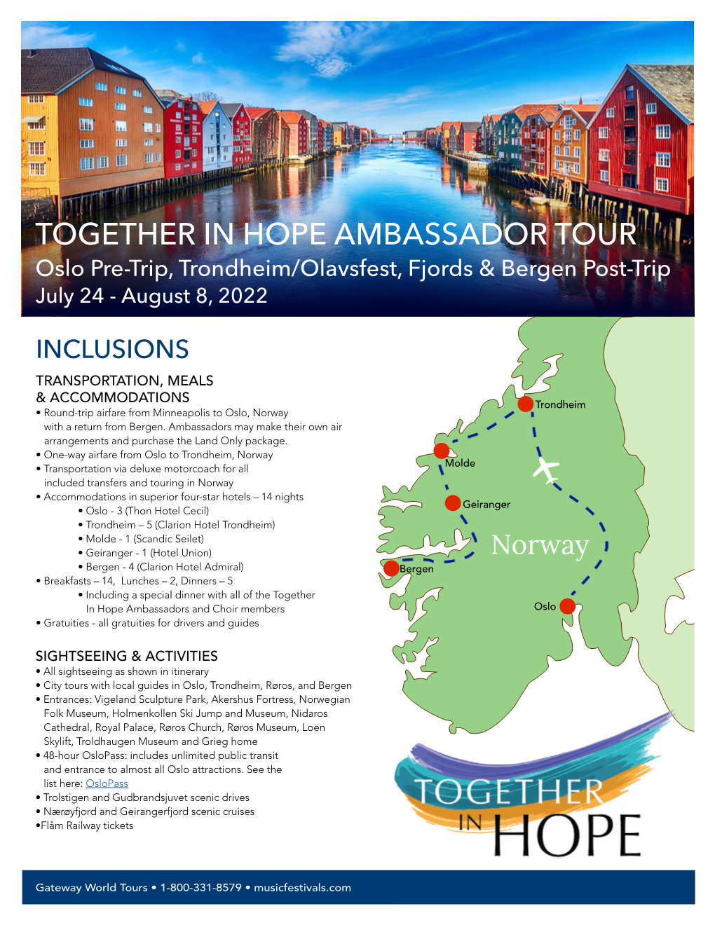 TOGETHER in HOPE AMBASSADOR TOUR Oslo Pre-Trip, Trondheim/Olavsfest, Fjords & Bergen Post-Trip July 24 - August 8, 2022